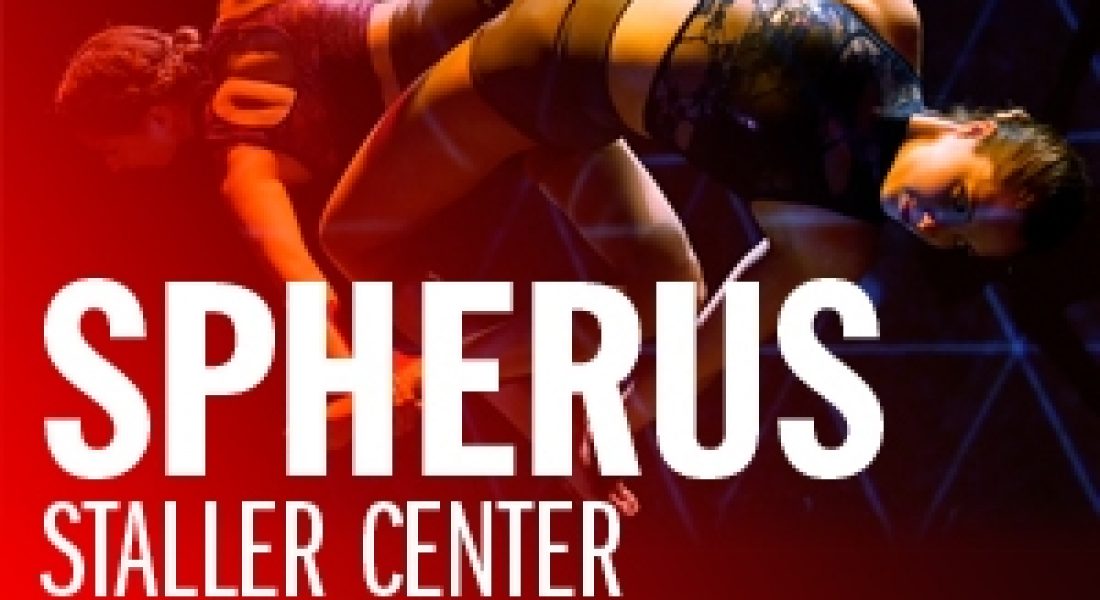 February 17 – March 9: 4 tickets to SPHERUS at Staller Center ($80 value)